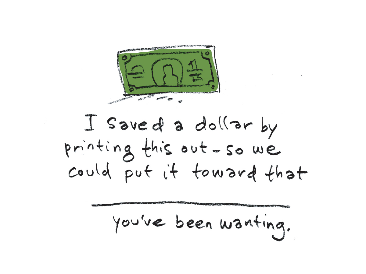 I saved money for you!