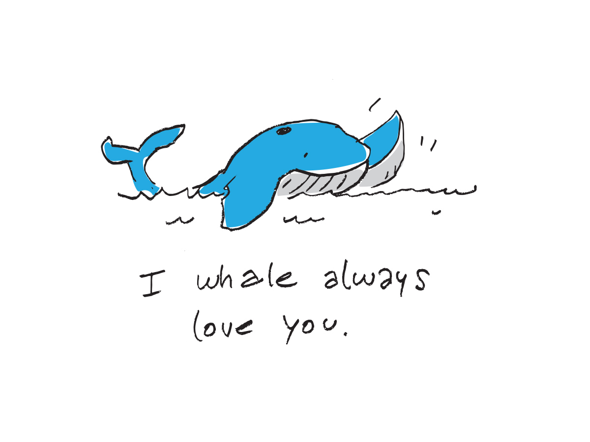 I whale love you